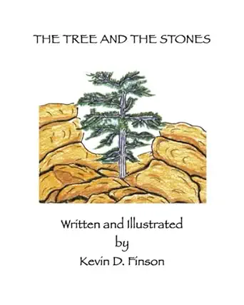Cover of The Tree and the Stones by Kevin D. Finson