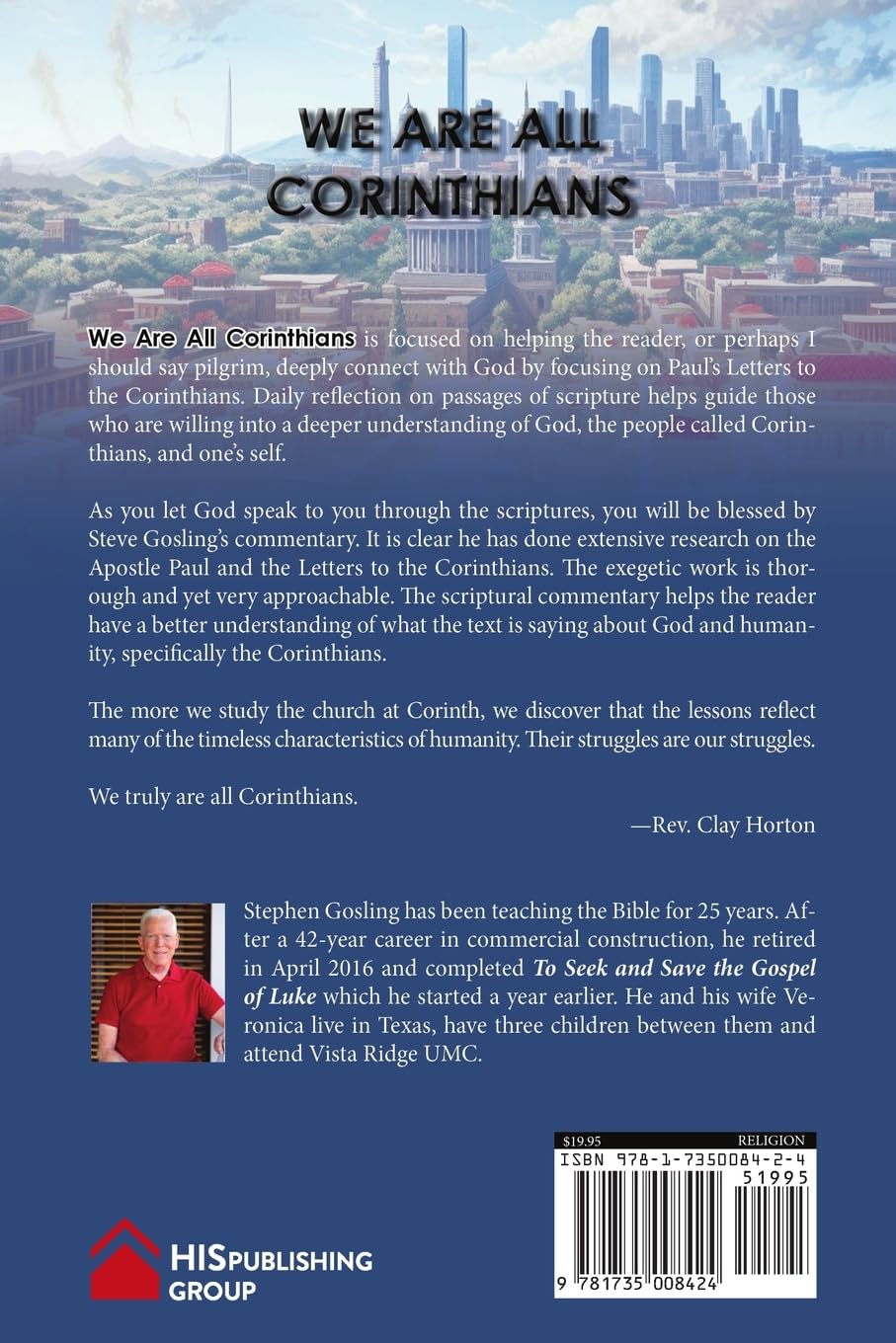 Back cover of We Are All Corinthians featuring a description of the book, an endorsement from Rev. Clay Horton, and a short biography with a photo of Stephen Gosling