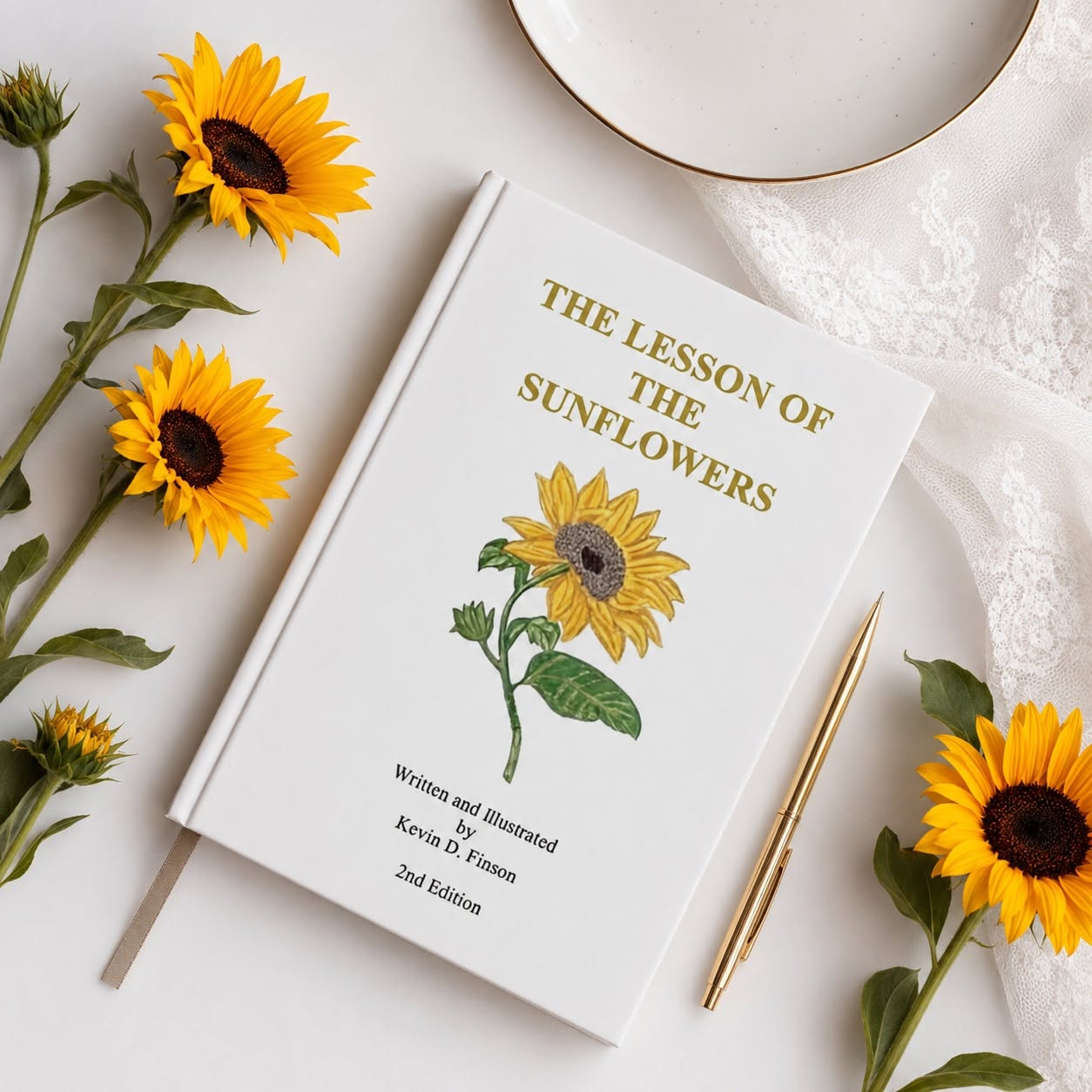 The Lesson of the Sunflowers by Kevin D. Finson, styled with fresh sunflowers